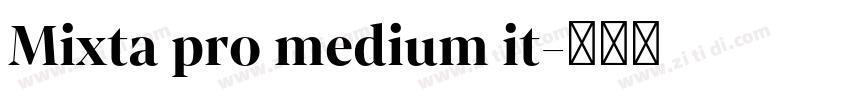 Mixta pro medium it字体转换